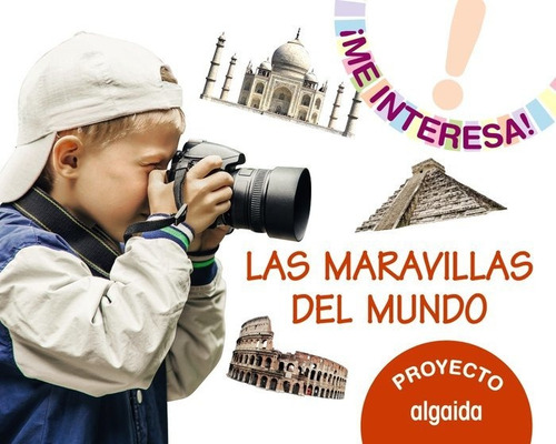 Proyecto Las Maravillas Del Mundo , De Anguiano Jabato, Laura. ¡me Interesa!, Vol. 1. Editorial Algaida Editores, Tapa Blanda En Español