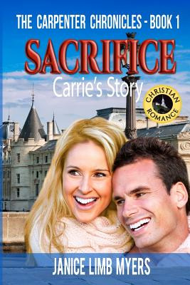 Libro Sacrifice, Carrie's Story - The Carpenter Chronicle...