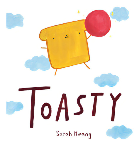 Toasty, De Hwang, Sarah. Editorial Margaret Ferguson Books, Tapa Dura En Inglés