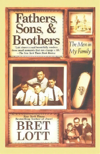 Fathers, Sons, And Brothers, De Bernard Lott. Editorial Simon & Schuster, Tapa Blanda En Inglés