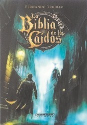 Biblia De Los Caidos,la - Trujillo,fernando (paperback)
