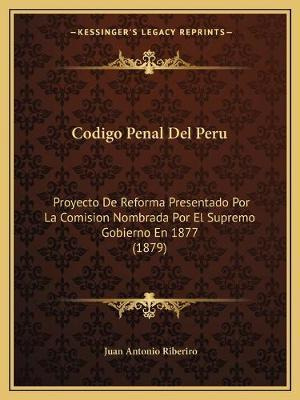 Libro Codigo Penal Del Peru - Juan Antonio Riberiro