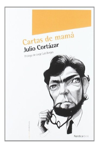 Cartas De Mamá - Julio Cortázar