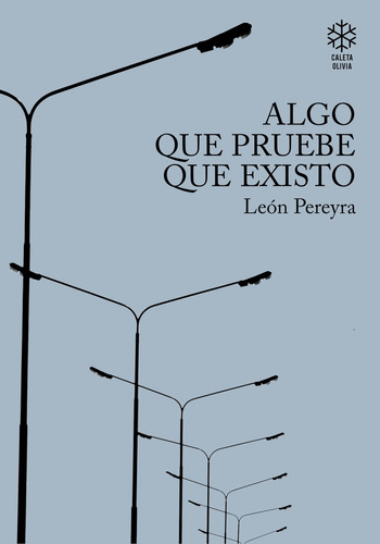 Algo Que Pruebe Que Existo - Leon Pereyra