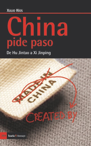 China Pide Paso - Rios Paredes, Xulio