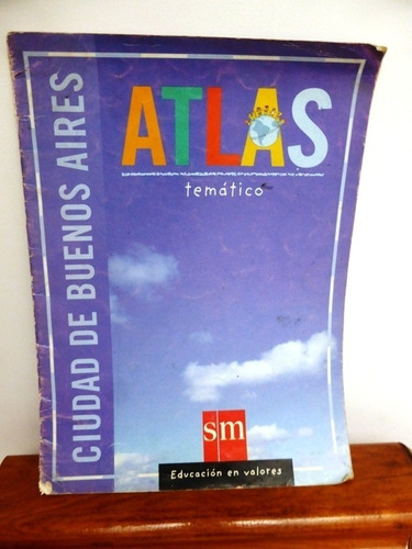 Atlas Tematico Ciudad De Buenos Aires Editorial Sm 2003