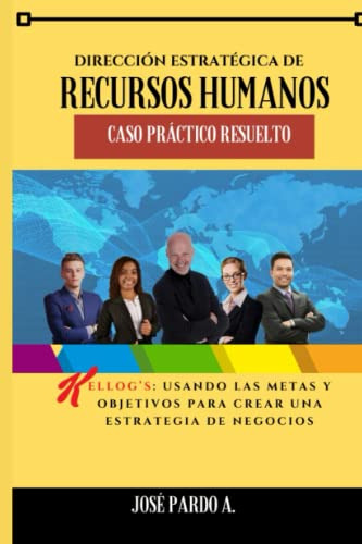 Direccion Estrategica De Recursos Humanos: Caso Practico Res