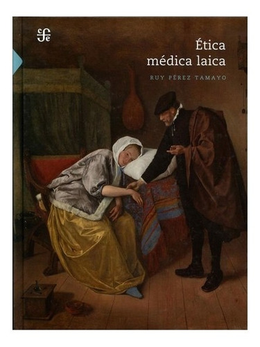 Ética Médica Laica | Ruy Pérez Tamayo