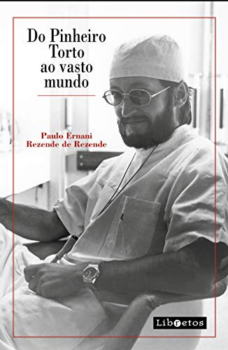 Libro Do Pinheiro Torto Ao Vasto Mundo De Paulo Ernani Rezen