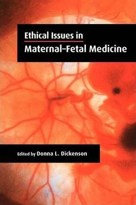 Libro Ethical Issues In Maternal-fetal Medicine - Donna L...