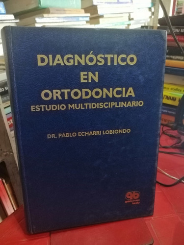 Libro Diagnostico En Ortodoncia Estudio Multidisciplinario