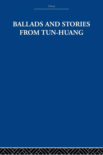 Libro: Baladas E Historias En Inglés De Tun Huang An Anth