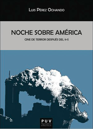 Noche Sobre América - Luis Pérez Ochando