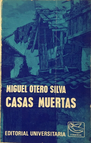 Libro Casas Muertas Miguel Otero Silva Autor Latinoamericano