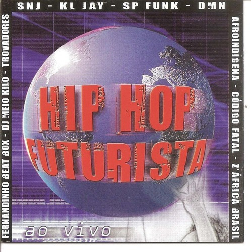 Cd Hip Hop Futurista - Ao Vivo