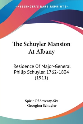 Libro The Schuyler Mansion At Albany: Residence Of Major-...