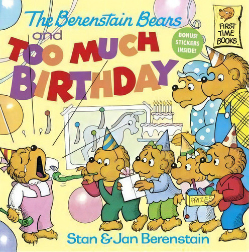 Berenstain Bears Too Much Birthda, De Jan Berenstain. Editorial Random House Usa Inc, Tapa Blanda En Inglés