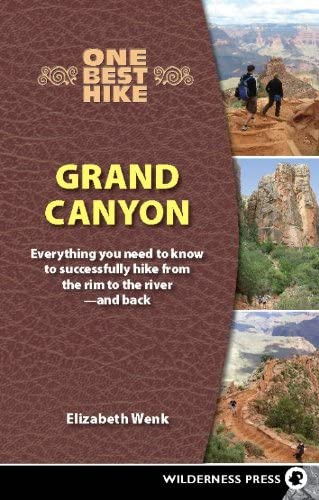 One Best Hike: Grand Canyon: Everything You Need To Know To Successfully Hike From The Rim To The River?and Back, De Wenk, Elizabeth. Editorial Wilderness Press, Tapa Blanda En Inglés