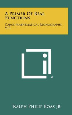 Libro A Primer Of Real Functions: Carus Mathematical Mono...