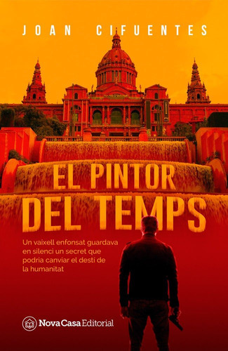 El Pintor Del Temps, De Cifuentes Mesa, Joan. Nova Casa Editorial, Tapa Blanda En Español