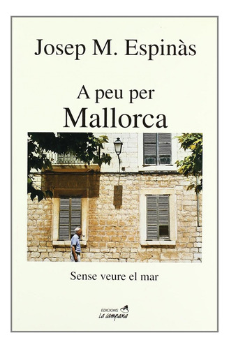 Libro A Peu Per Mallorca De Espinàs Josep Maria