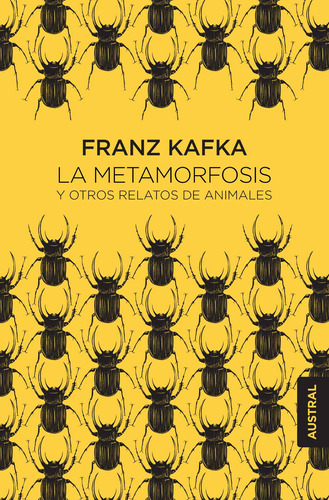 La Metamorfosis, de Kafka, Franz. Serie Fuera de colección Editorial Austral México, tapa blanda en español, 2017