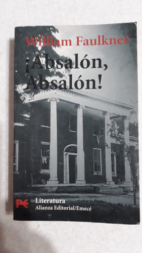¡ Absalon , Absalon ! William Faulkner - Alianza