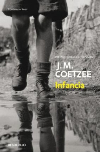 Infancia / Boyhood, De J. M. Coetzee. Editorial Debolsillo, Tapa Blanda En Español