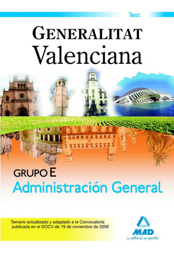 Grupo E, Sector Administraccion General, Generalitat Vale...