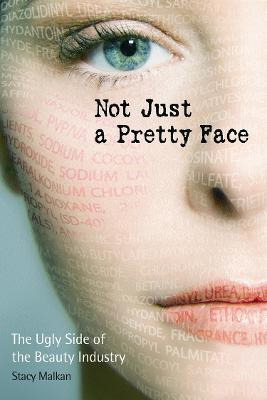 Libro Not Just A Pretty Face : The Ugly Side Of The Beaut...