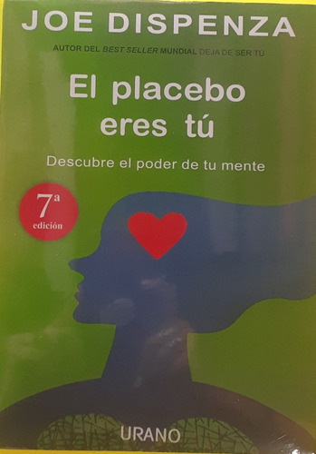 Libro Fisico El Placebo Eres Tu. Autor: Joe Dispenza