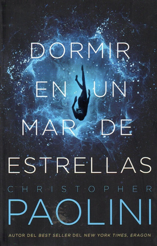 Dormir En Un Mar De Estrellas Christopher Paolini 