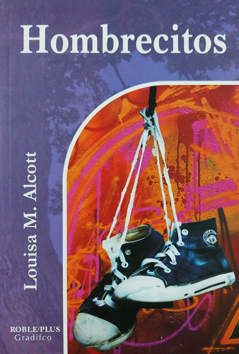 Hombrecitos - Louisa May Alcott