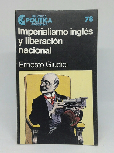 Imperialismo Ingles Y Liberacion Nacional Nro 78 Ceal