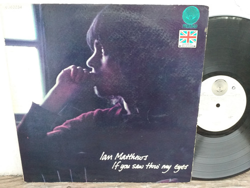 Ian Matthews - Si Vieras Por Mis Ojos - Lp Vinilo Año 1971