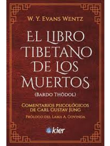Libro El Libro Tibetano De Los Muertos - Evans Wentz - Kier