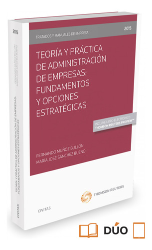 Teoría Y Práctica De Administración De Empresas: Fundamento