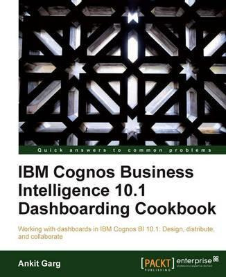 Libro Ibm Cognos Business Intelligence 10.1 Dashboarding ...