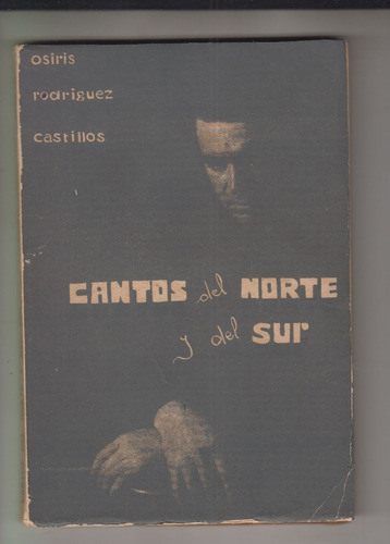 1966 Osiris Rodriguez Castillos Cantos Del Norte Y Del Sur 