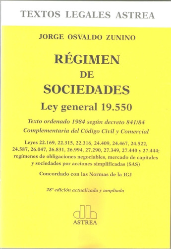 Régimen De Sociedades - Ley General 19.550  Jorge O. Zunino