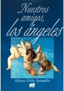 Nuestros Amigos Los Ángeles - Jaramillo - Ed. Lumen - Usado