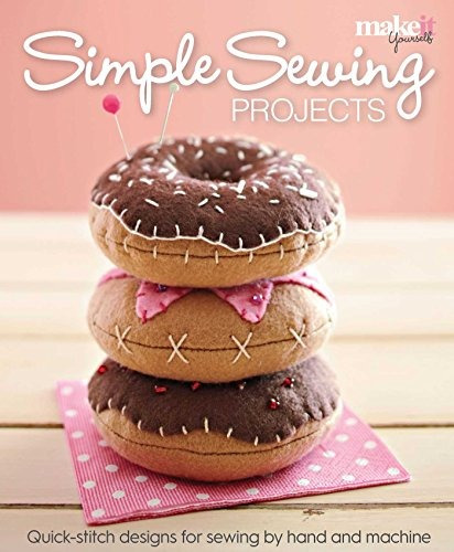 Simple Sewing Projects Quickstitch Designs For Sewing By Han