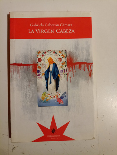 La Virgen Cabeza Gabriela Cabezón Cámara