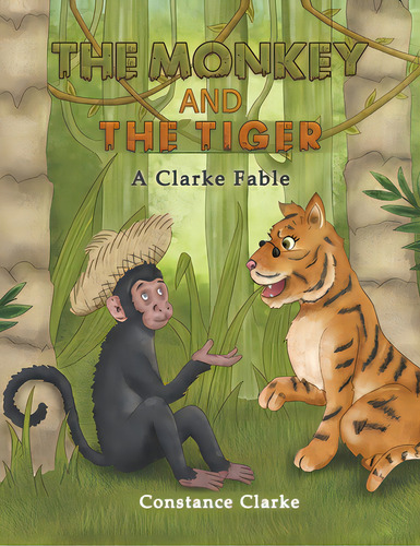 The Monkey And The Tiger, De Clarke, Stance. Editorial Austin Macauley, Tapa Blanda En Inglés