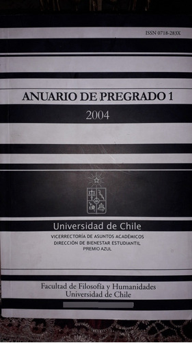 Anuario De Pregrado 2004 Filosofía Y Humanidades U. De Chile