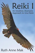 Comprar Libro:  Reiki I: An Intuitive, Shamanic To Usui Reiki