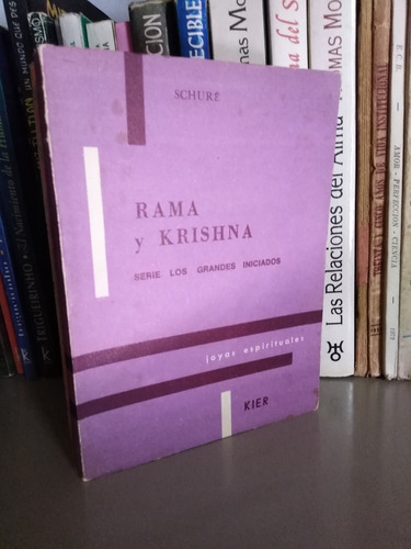 Rama Y Krishna Serie De Los Grandes Inciados Eduardo Schure