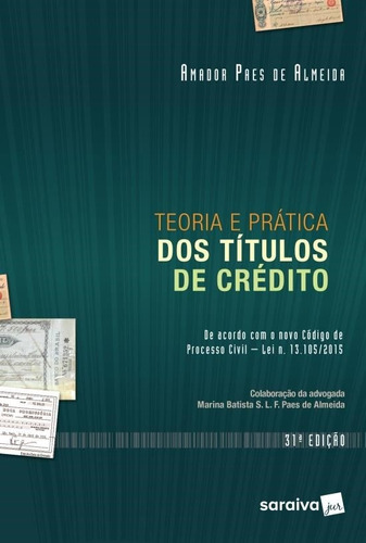 Teoria e prática dos títulos de crédito, de Almeida, Amador Paes de. Editora Saraiva Educação S. A., capa mole em português, 2015