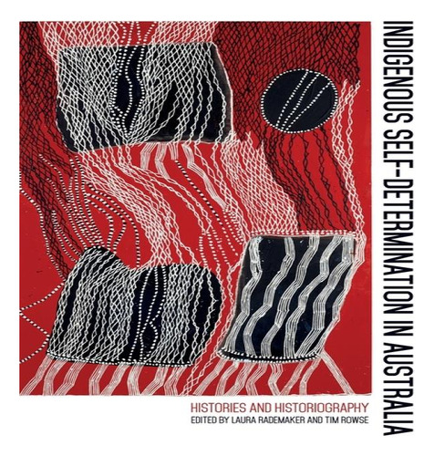 Libro Indigenous Self-determination In Australia : Histor...