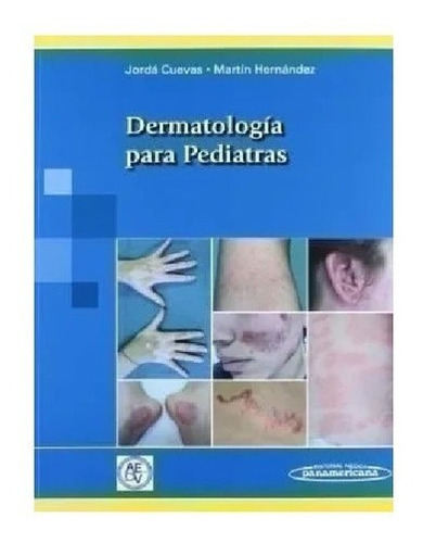 Dermatología Para Pediatras - Jordá Cuevas Nuevo!, De Jordá Cuevas, Esperanza. Editorial Panamericana En Español